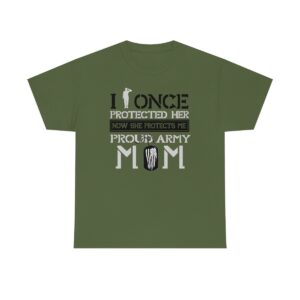 I once protected her, Army Mom Unisex Heavy Cotton Tee