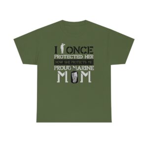 I once protected her Marine Mom Unisex Heavy Cotton Tee